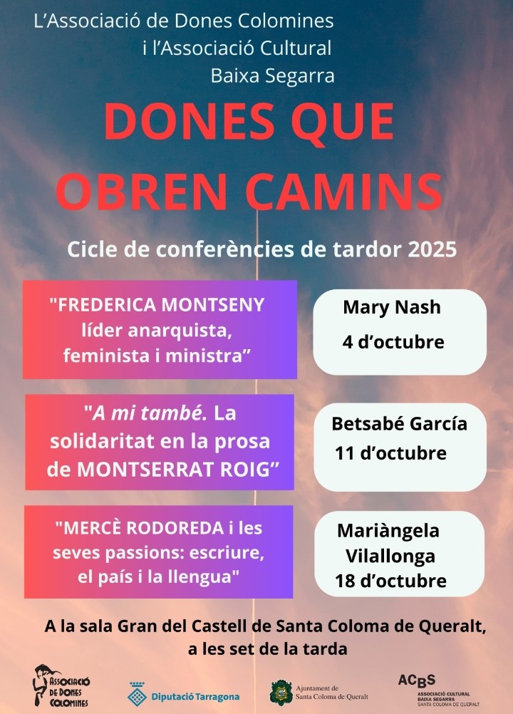 Cicle de conferències. “Dones que obren camins”. Conferència “A mi també. La solidaritat en la porsa de Montserrat Roig” a Santa Coloma de Queralt